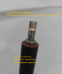 Lô ép máy in HP Pro 402 chế hãng đen chuyên trị kẹt chữ, sống chữ
